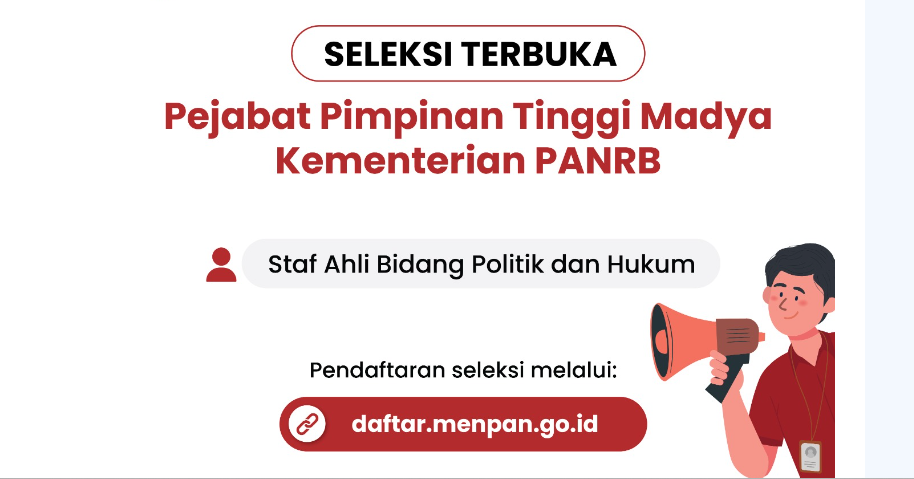 Kementerian PANRB gelar seleksi terbuka untuk PPT Madya dengan posisi Staf Ahli Menteri.